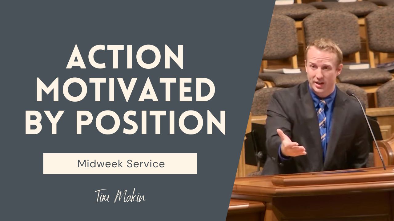 Get In Position Action Motivated by Position – Fairhaven Baptist Church